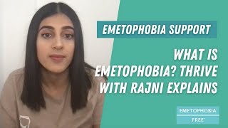 What is Emetophobia? Thrive with Rajni Explains