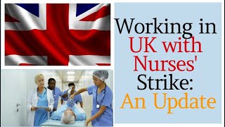 UK Nurses strike: Foreigners Be Aware