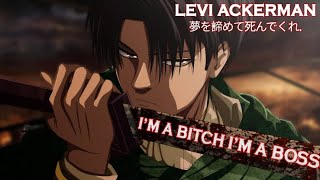 Levi Ackerman Best Moment Compilation AMV || Ft. Boss Bitch