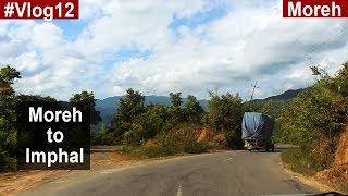 Moreh to Imphal by Road || by HitchHike