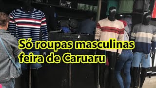 SÓ ROUPAS MASCULINAS PESQUISA DE PREÇO FEIRA DA SULANCA CARUARU