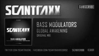 Bass Modulators - Global Awakening (HQ + HD Preview)