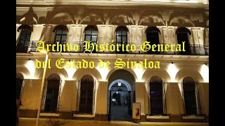 El Archivo Histórico General del Estado de Sinaloa