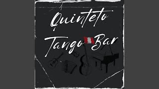 El día que me quieras (Quinteto Tango Bar)