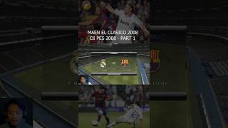 Maen el clasico PES 2008