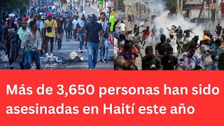 Más de 3,650 personas han sido asesinadas en Haití este año