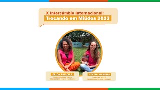 X Intercâmbio Internacional: Trocando em Miúdos - Érica e Cíntia