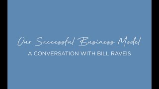 Our Business Model w Bill Raveis