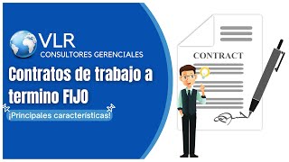 CONTRATO de trabajo a termino FIJO | Principales características