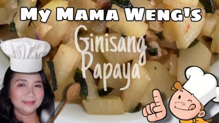 My Mama Weng’s Ginisang Papaya