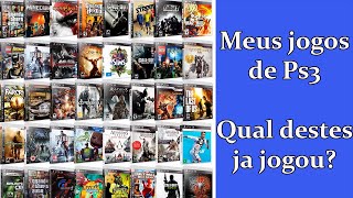 Meus jogos de Ps3 qual destes já jogou