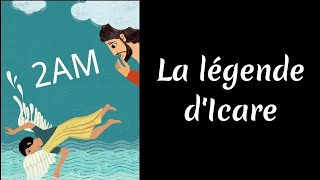 2AM- projet 3- Séquence 1- Compréhension orale- La légende d'Icare.