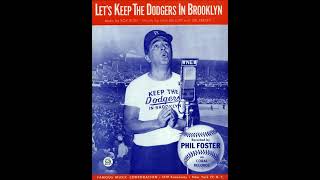 Phil Foster   "Let's Keep The Dodgers In Brooklyn"