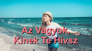 Az Vagyok, Kinek Te Hívsz (Who You Say I Am) - Karaoke Fuvola Hangszeres Reuben Morgan V2 HoF