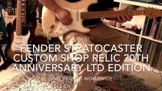 2015 Fender Stratocaster Custom Shop Relic 20th Anniversary Ltd Edition Demo