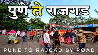 Pune To Rajgad By Road journey | Pune to Rajgad Fort | Pune to Rajgad journey