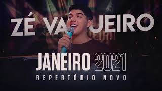 ZÉ VAQUEIRO - FEVEREIRO 2021 - 3 MÚSICAS NOVAS - REPERTÓRIO ATUALIZADO 2021