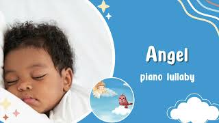 Angel - Piano Lullaby for Babies Bedtime and Naptime