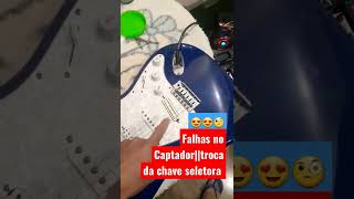 🧐😱Captador da guitarra||troca da chave seletora/LUTHIRARIA DE POBRE  #shorts #guitarra #short