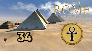 BESIEGING ROME! Total War: Rome Remastered - Egypt Campaign #34