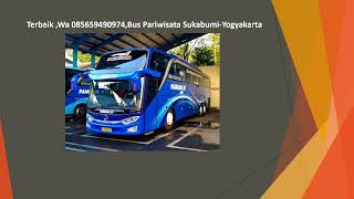 Terbaik ,Wa 085659490974,Bus Pariwisata Sukabumi Yogyakarta