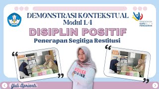 Demonstrasi Kontekstual Modul 1.4 Disiplin Positif_Penerapan Segitiga Restitusi