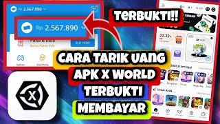 TERBUKTI!! Cara Tarik Uang Ke Dana Di X World Apk Penghasil Uang di Internet || Apk Penghasil Uang