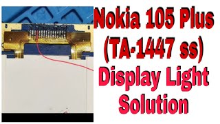 Nokia 105 Plus Display Light Problem Solution. Nokia Rm  1447 Display Light Solution