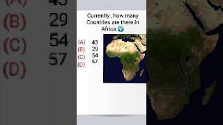 Currently, how many countries are there in Africa 🌍#gk #map