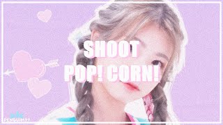 [K-Pop] POP! CORN! - Shoot! (PT-BR)