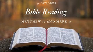 Bible Reading: 31 October - Matthew 19 and Mark 10