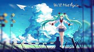 Nightcore - We'll Meet Again