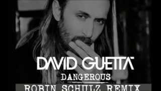 David Guetta feat  Sam Martin   Dangerous Robin Schulz Remix