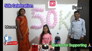 50k YT Family Celebration || 50k Subscribers Complete