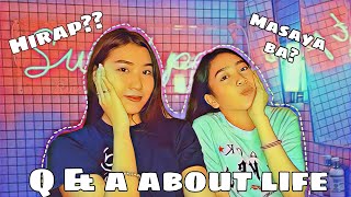 Q & A ABOUT LIFE! (ANG HIRAP...)