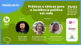 Webinário Práticas e táticas para a incidência política em rede