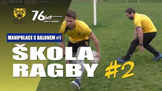 Škola ragby #2 - Manipulace s balonem DÍL 1