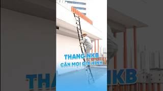 Thang NKB cân mọi địa hình #thangnhom #nikawavn #pccc #thangnhomcaocap