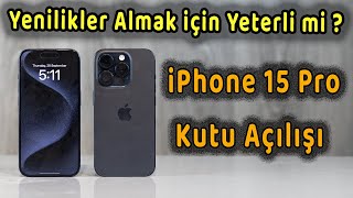 iPhone 15 Pro Kutu Açılışı | İnceleme | Karşılaştırma