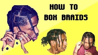 HOW TO BOXBRAIDS - RAMBUT SEPERTI TRAVIS SCOTT,ASAP ROCKY,KENDAL JENNER & CHRIS BROWN