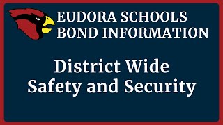 Eudora Schools Bond Information: Safety and Security