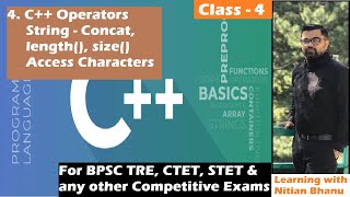 4. C++ Programming Language | Operator, String - Concat, length(), Access Characters | BPSC TRE 3.0