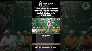 Tidak akan meninggal sebelum Rizki sudah diatur || Habib Sayyidi Baraqbah