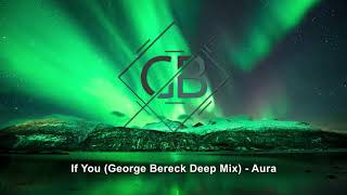 If You (Bereck Deep Mix) - Aura