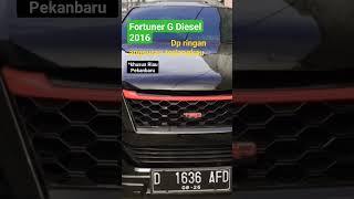 FORTUNER G DIESEL MATIC #hargamurah #pekanbaru #fortuner