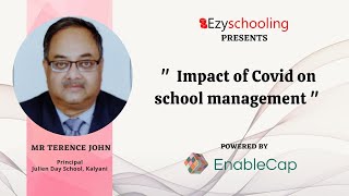 Impact of Covid on School Management | Mr. Terence John | Ezyschooling