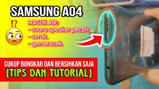 Cara Atasi Speaker Samsung A04 Tidak berfungsi Akibat Kena Air (Tips, Trick, dan Tutorial)