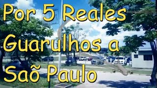 Del aeropuerto Guarulhos a Saõ Paulo por 5 reales. IDES