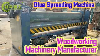 Glue spreading machine｜Automatic Plywood Veneer Glue Roller Spreading Machine Chinese manufacturer