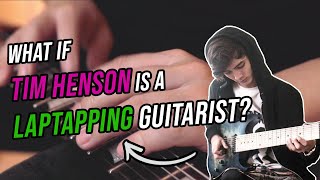 What if Tim Henson is a LAP TAPPING guitarist? | O.D - Polyphia